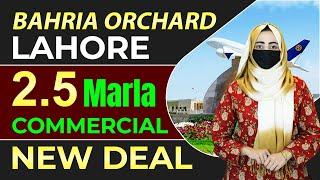 Bahria Orchard Lahore's HOTTEST 2.5 Marla Commercial New Deal