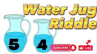 Water Jug Riddle  Measure  5L and 4L  Water Puzzle | Riddles Answer