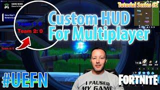 EASILY Show Custom Multiplayer HUD With Verse In UEFN