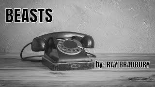 Beasts by: Ray Bradbury (Review)