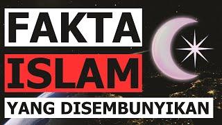 FAKTA ISLAM YANG DISEMBUNYIKAN !!!