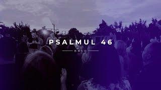 Psalmul 46 - BBSO