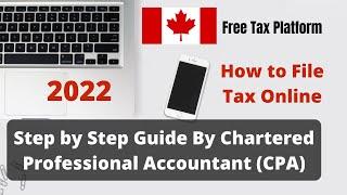 Wealthsimple Tax 2022 Free Platform | How to File Tax Online | Tutorial | Step by Step Guide by CPA