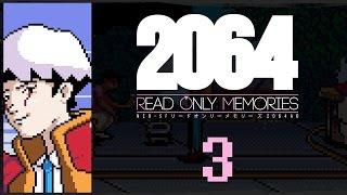 Let's Play 2064: Read Only Memories Part 3 - Lexi Rivers [Read Only Memories Voice Update Gameplay]