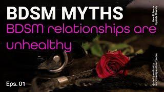 BDSM Myth #1 - BDSM Relationships are unhealthy