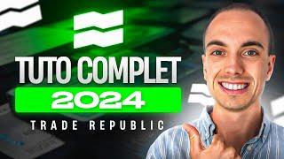 TUTO TRADE REPUBLIC : INVESTIR EN BOURSE EN 2024 (Guide complet 100% débutants)