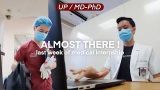 UP Med 🩺: last week of internship, a week in the life, surgery, ALMOST THERE!