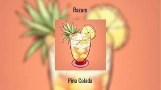 Razum — Pina Colada