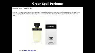 Embrace Nature's Splendor with Green Perfume: A Fresh and Sustainable Fragrance Choice