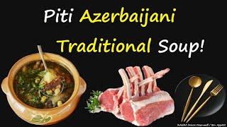 Piti (Azerbaijani Traditional Soup) / Book of recipes / Bon Appetit