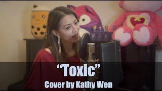 Toxic - Britney Spears | Cover by Kathy Wen