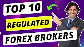 Top 10 Regulated Forex Brokers (2024)