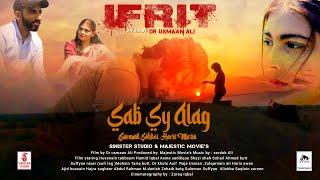 IFRIT | Sab Sy Alag | Official Music Video