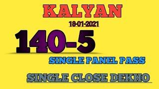 kalyan 18/01/2021 single open 555 pass 140 140 panel vi pass Jodi raining close dekho