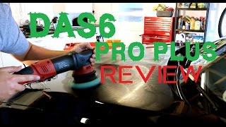 DAS6 Pro Plus + review - DA dual action polisher review