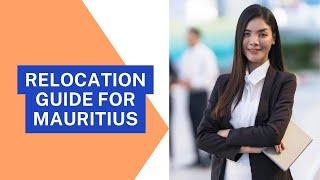 Relocation Guide for Mauritius