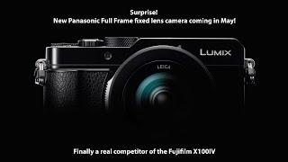 Panasonic might announce a new fixed lens full frame camera in May!