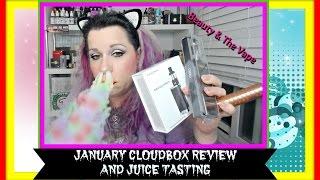CLOUDBOX REVIEW - WHAT YOU COULD RECEIVE IN JANUARY & JUICE TASTING! #beautyandthevape