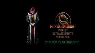 Mortal Kombat Project Ultimate Update VERSION 2020 (NEW UPDATE!) - Shinnok (MKM) Playthrough