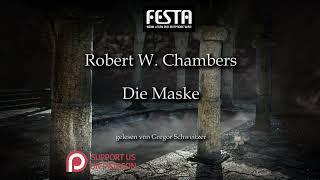 Robert W. Chambers: Die Maske [Hörbuch, deutsch]