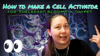 #32 | Sheleeart Cell Activator Recipe | Fluid Art | Bloom Technique