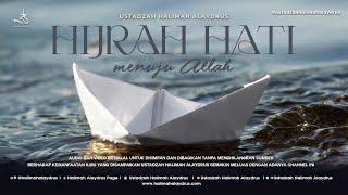 Ustadzah Halimah Alaydrus - Hijrah Hati Menuju Allah