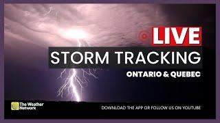 LIVE STORM TRACKING: Severe Weather Threat in Ontario & Quebec