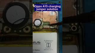 Oppo A15 charging jumper problem solution #shortvideo 100%#oppo