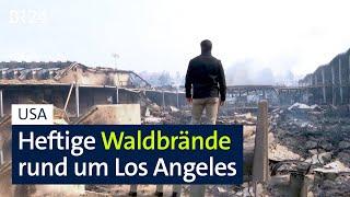 USA: Heftige Waldbrände rund um Los Angeles | BR24