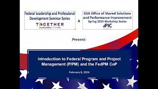 Federal Program & Project Management- Federal Leadership and Professional Development Seminar Series