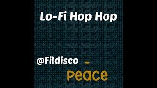 Chillhop @Fildisco - Peace [Lo-Fi Hip-Hop] Beat 2022