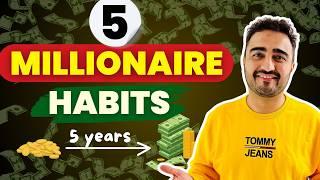 5 Millionaire Habits that Changed My Life | finance | money management | financial planning