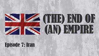 THE END OF AN EMPIRE | Episode 7: Iran (2021)