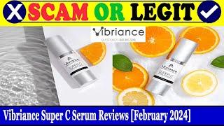 Vibriance Super C Serum Reviews (Feb 2024) - Is This An Authentic Product? Find Out! |