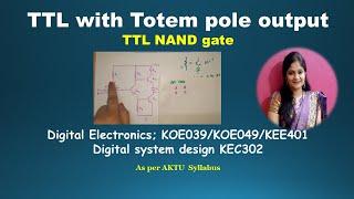 U5 L6.2 | TTL NAND Gate with Totem Pole Output | TTL totem pole explanation  | 2 input TTL NAND Gate