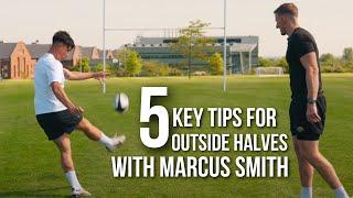 5 Key Tips for an outside half With Marcus Smith
