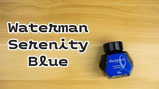 Waterman Serenity Blue | Why Did I Wait So Long To Try This Ink