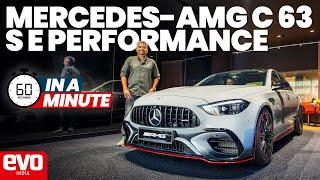 Mercedes-AMG C 63 S E Performance makes 671bhp and 1020Nm | In a minute | evo India