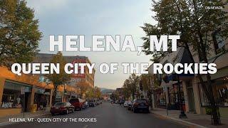 Helena, MT - Driving Tour 4K