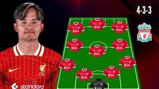 LIVERPOOL PREDICTED LINE-UP (4-3-3) WITH TRANSFER TARGETS SUMMER 2024  