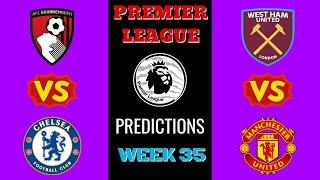 Premier league predictions week 35. 2022/23