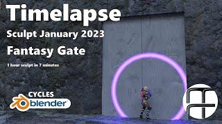 FANTASY gate - Blender Sculpt January - 1 Hour in 7 MINUTES