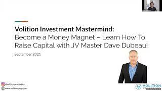 Become a Money Magnet – Learn How To Raise Capital with JV Master Dave Dubeau