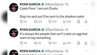 Ryan Garcia heated exchange with Caleb plant “I’m not Charlo”