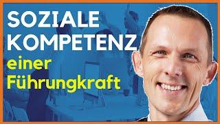 Soziale Kompetenz - Teil 3/5 der wichtigsten Kompetenzen einer Führungskraft