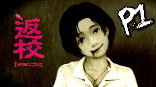 Detention《返校》完整版Part 1 - 台灣恐怖遊戲！