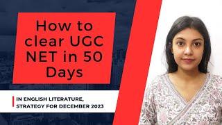 Strategy to clear UGC-NET in English Literature in 50 days (December 2023)