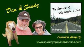 Dan and Sandy – Colorado Wrap-Up