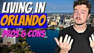 Pros and Cons of Living in Orlando Florida | Moving to Orlando Florida 2023