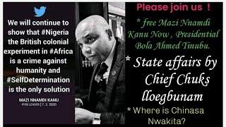 FREE MAZI NNAMDI KANU NOW PRESIDENT BOLA TINUBU. STATE AFFAIRS BY CHIEF LLOEGBUNAM